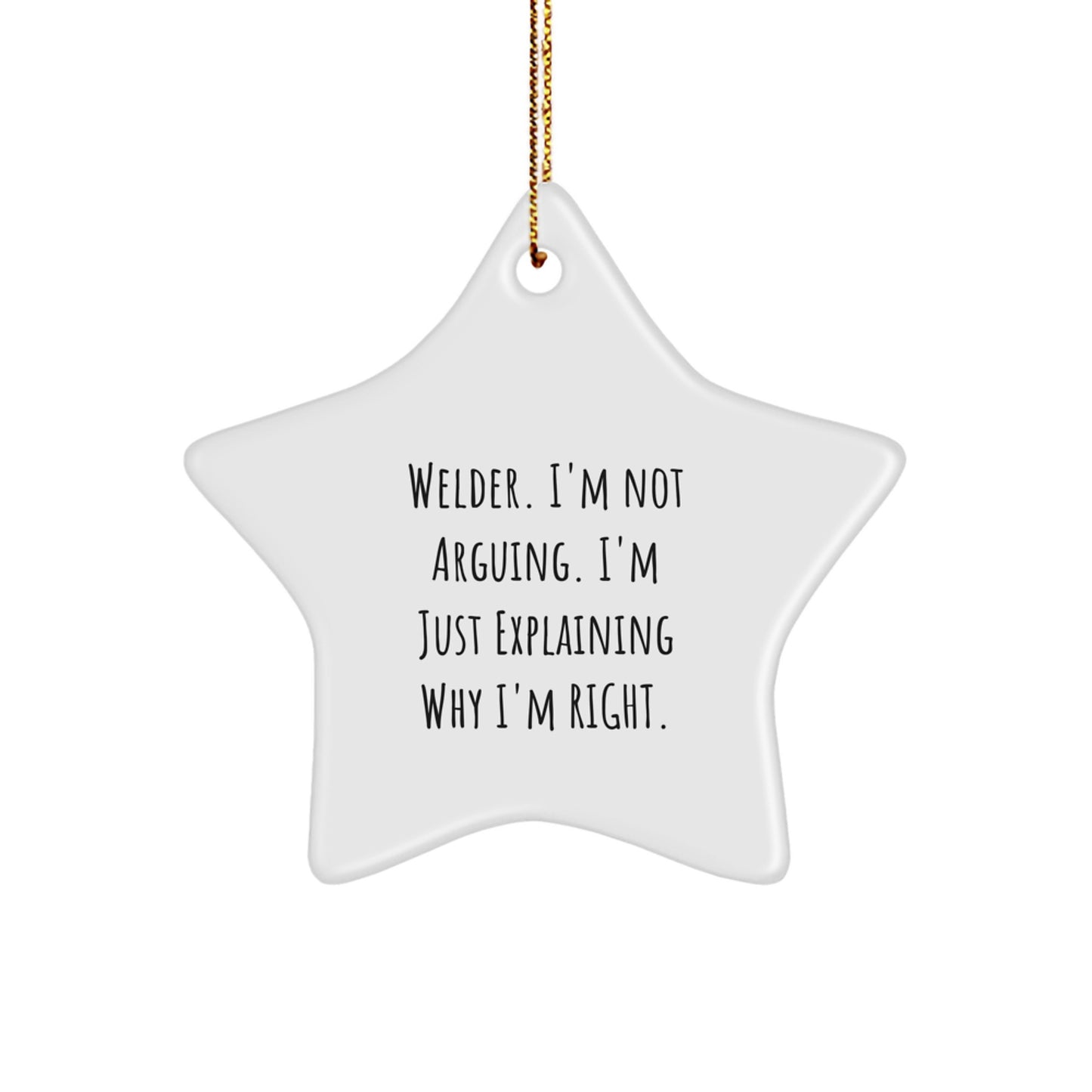 Welder Star Ornament, Funny Christmas Unique Gift for Men, Gifts from Friends for Welder, Star Ornament Quote - Image 1