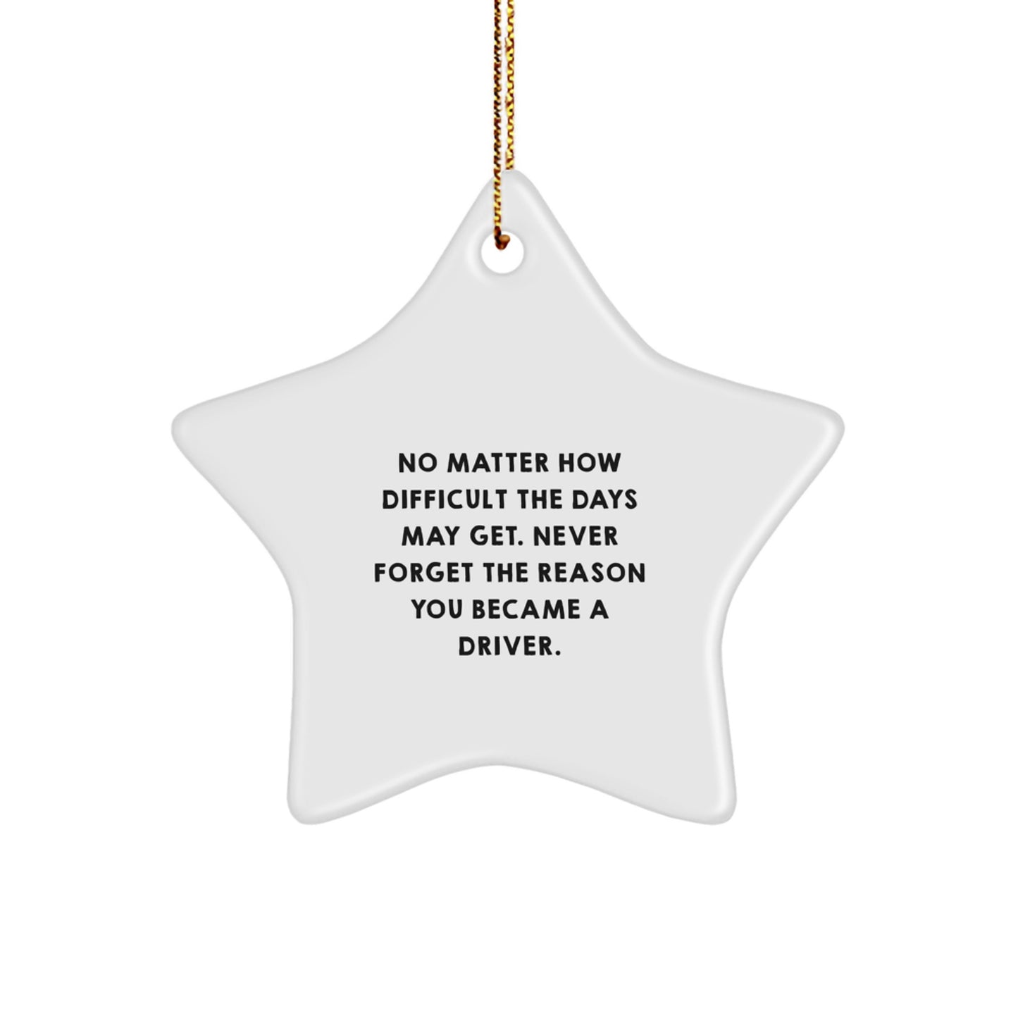Driver Star Ornament Gifts from Friends to Family - Inspirational Quote for Christmas - Image 1