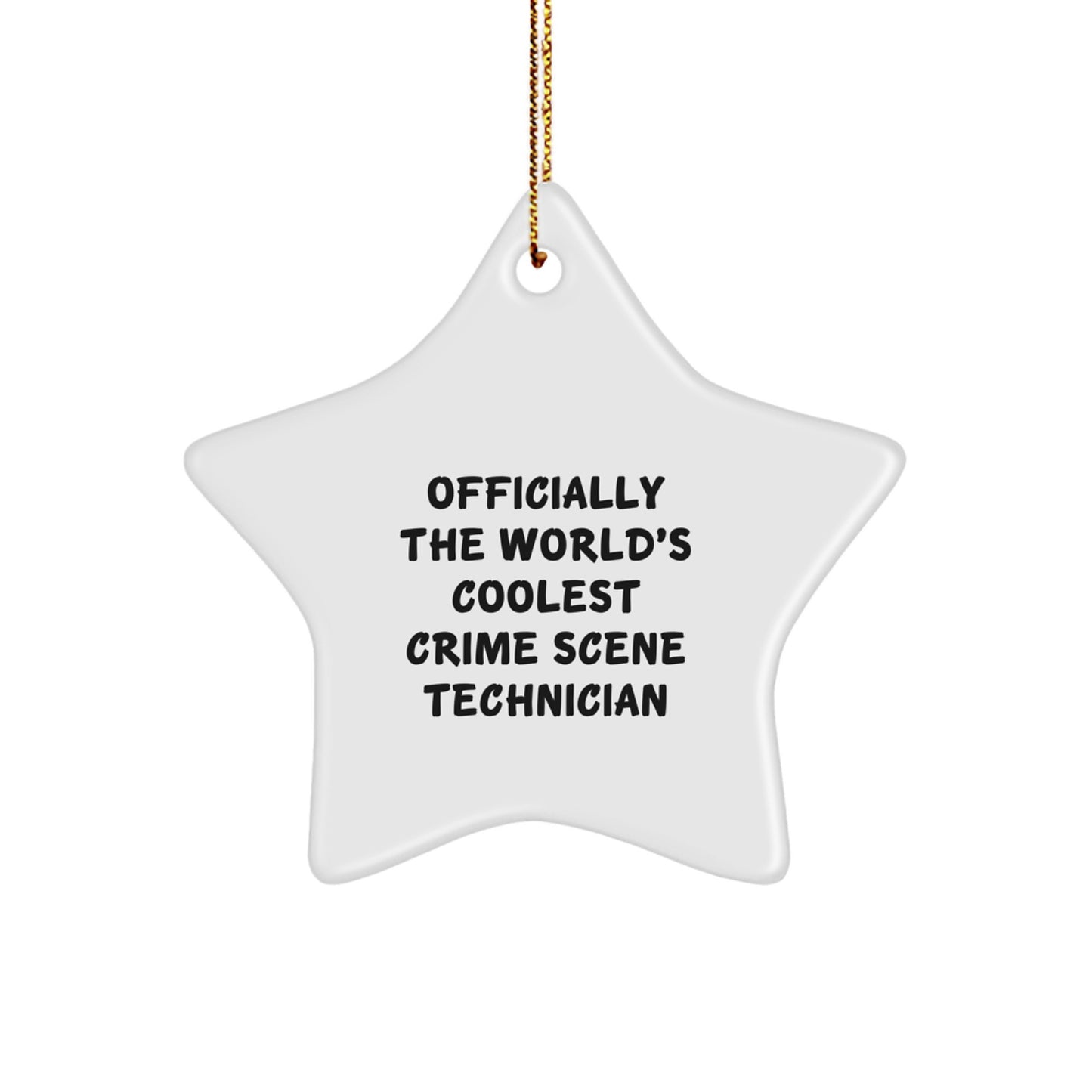 Funny Crime Scene Technician Gifts Christmas Unique Gifts from Friends for Crime Scene Technician Officially The World's Coolest Star Ornament - Image 1