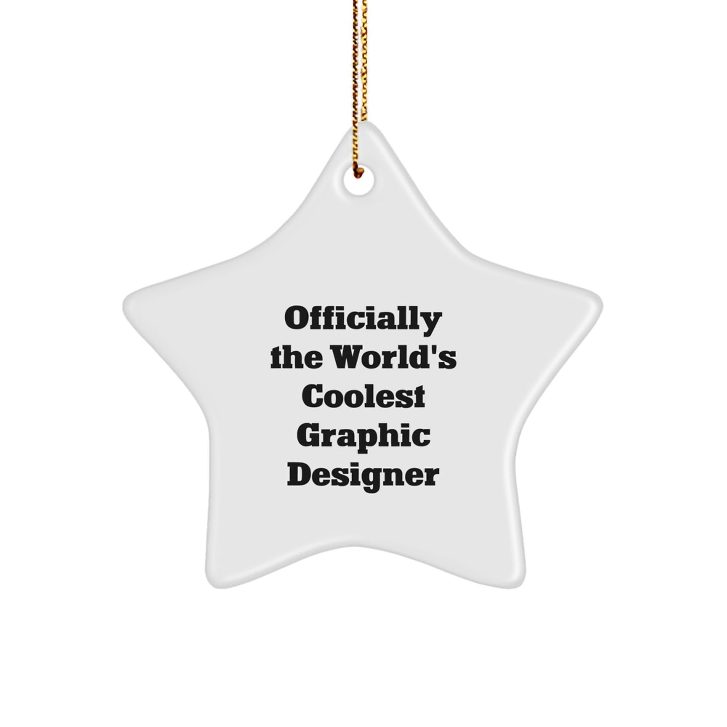 Funny Graphic Designer Gifts from Friends to Graphic Designers Star Ornament, Officially The World's Coolest Graphic Designer, White Star Shaped, Perfect for Christmas - Image 1
