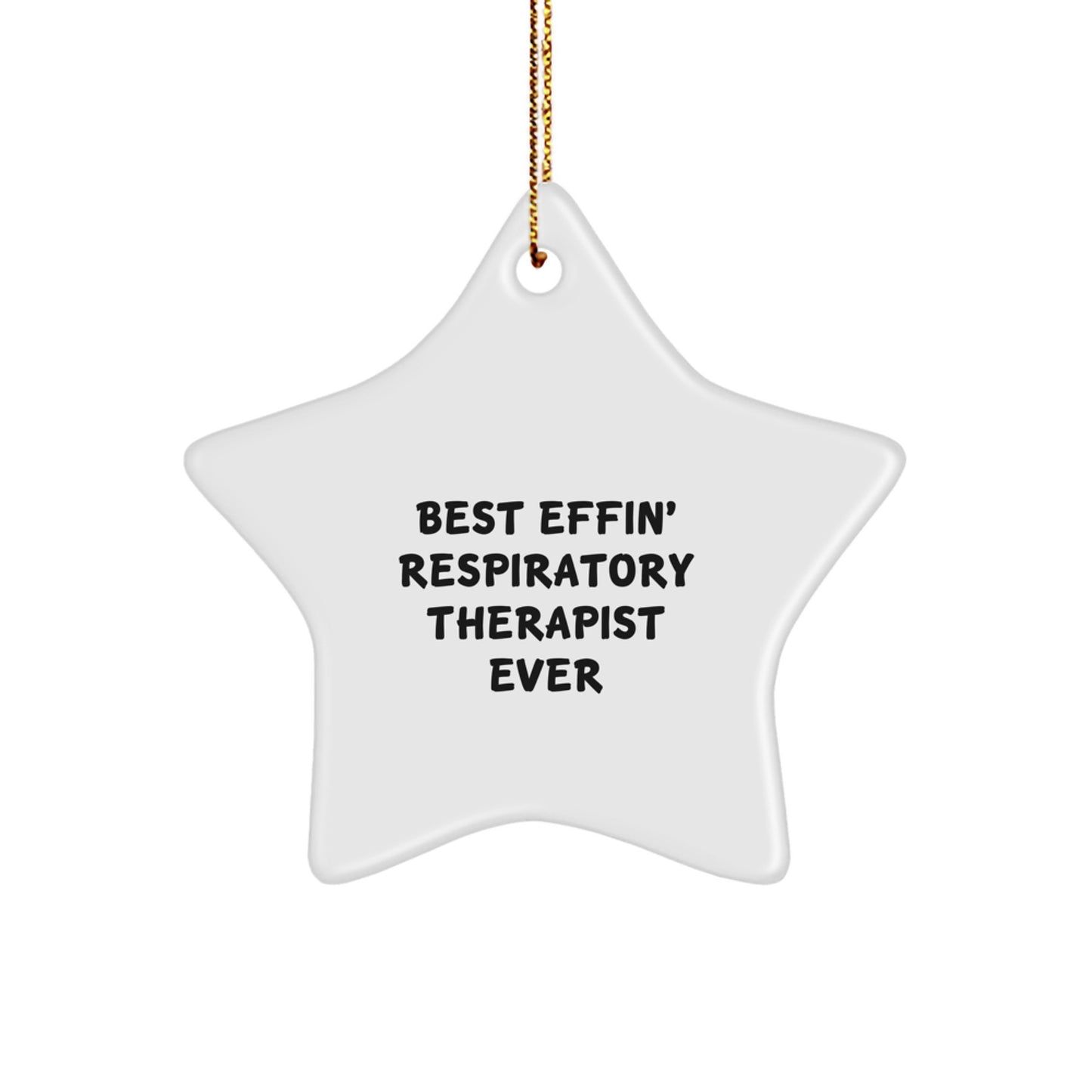 Funny Gifts from Friends for Respiratory Therapist Star Ornament Best Effin' Ever Christmas Decoration - Image 1