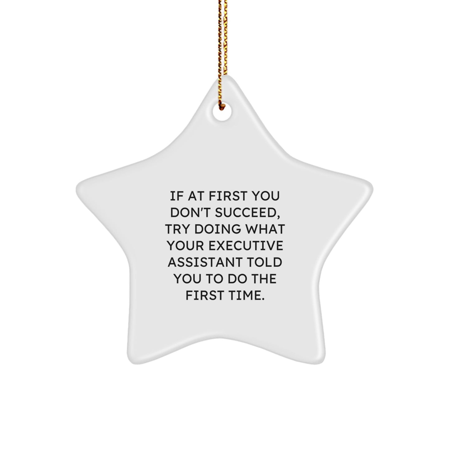 Funny Executive Assistant Quotes Christmas Star Ornament Gifts from Friends to Executive Assistant, Unique Gift Ideas for Men or Women - Image 1