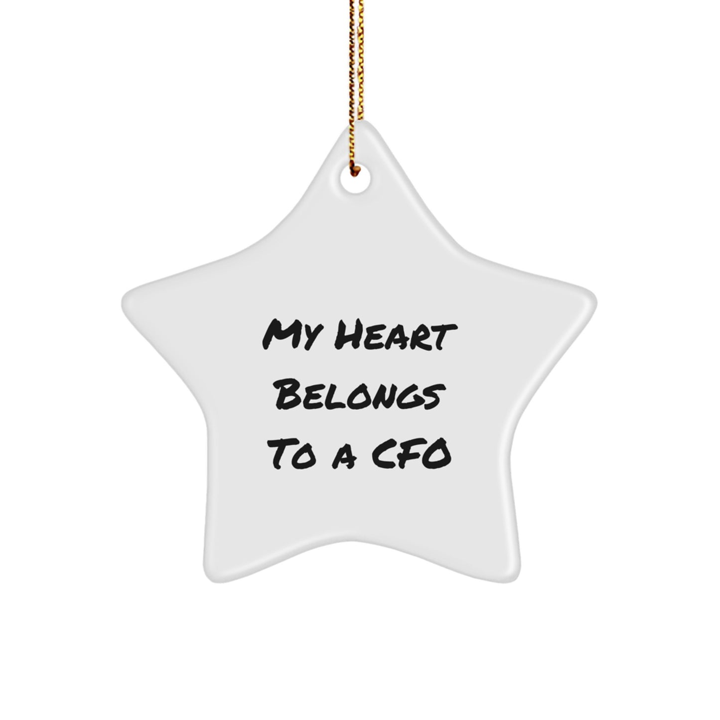 Funny CFO Gifts for Men, Women, Friends, and Family, 'My Heart Belongs To A CFO' Star Ornament for Christmas, Unique Gifts from CFO - Image 1