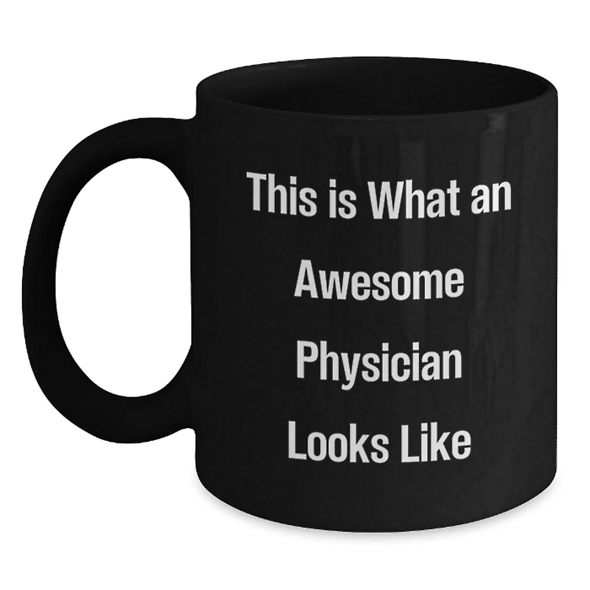 Funny Physician Gifts - This Is What An Awesome Doctor Looks Like Black Coffee Mug for Birthday, Gifts from Family to Physician - Main
