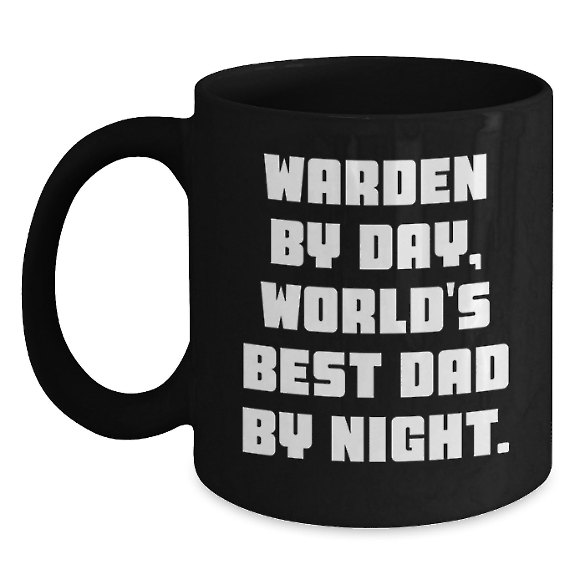 Warden by Day, Funny Gifts for Warden, World's Best Dad By Night Black Coffee Mug, Gifts from Family, Graduation Unique Gifts - Main