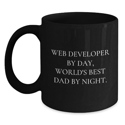 Funny Web Developer Gifts - Web Developer By Day, World's Best Dad By Night. - Black Coffee Mug for Graduation - Gifts from Friends or Family for Web Developers - Main