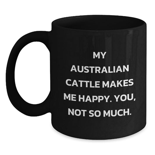 Australian Cattle Dog Lover's Humorous Gift, Funny Quote Mug for Birthday, Gifts from Friends, Gifts for Australian Cattle Dog Enthusiasts - Main