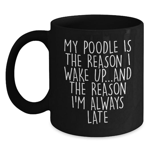 Funny Poodle Dog Gifts from Friends for Men Women Black Coffee Mug - My Poodle Quote - Main