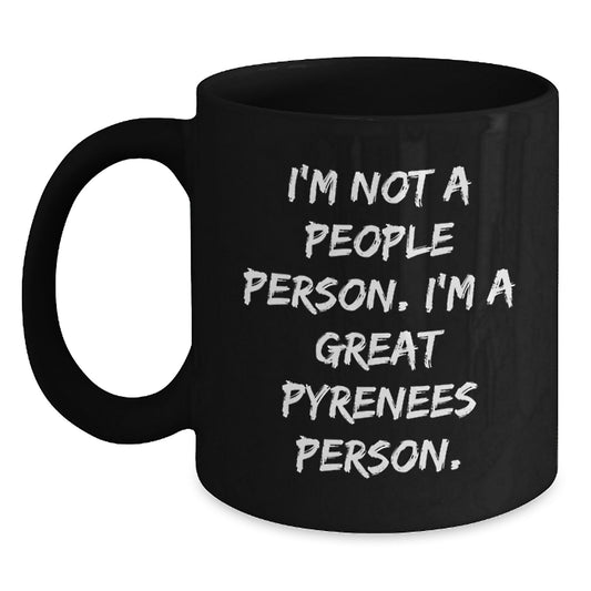Great Pyrenees Dog Lovers Funny Coffee Mug Gifts from Friends for Birthday - 'I'm Not A People Person. I'm A Great Pyrenees Person.' - Main