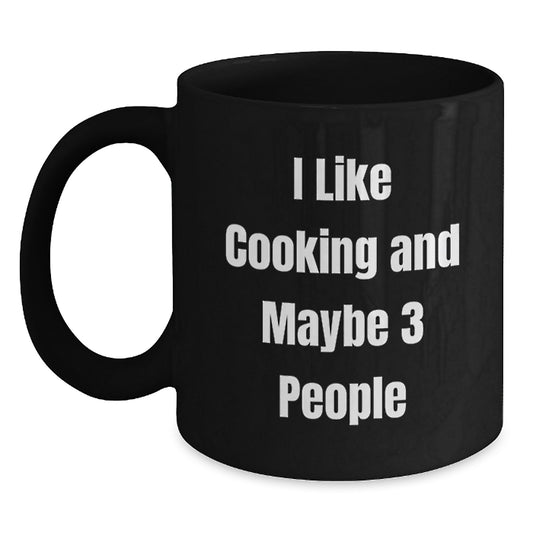 Funny Cooking Gifts for Men from Friends, Black Coffee Mug for Graduation 'I Like Cooking And Maybe 3 People' - Main