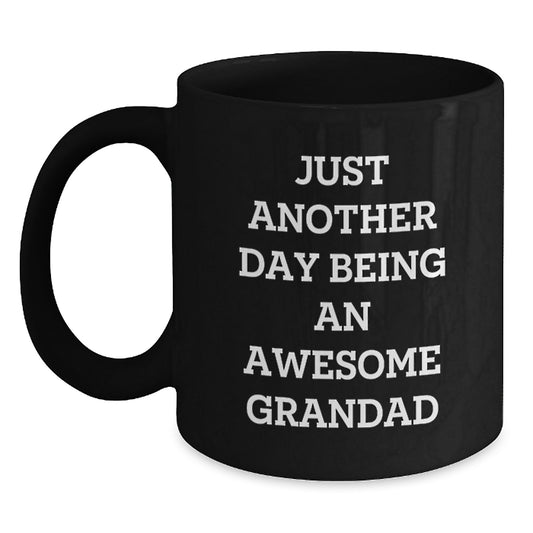 Funny Grandad Gifts, Just Another Day Being An Awesome Grandad, Black Coffee Mug for Men, Graduation Unique Gifts from Family - Main