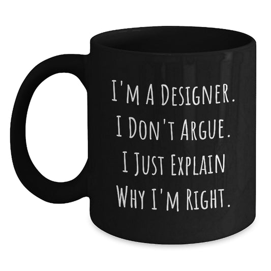 Designer Humor Graduation Gifts from Friends for Him, Funny Quote Black Coffee Mug - Main