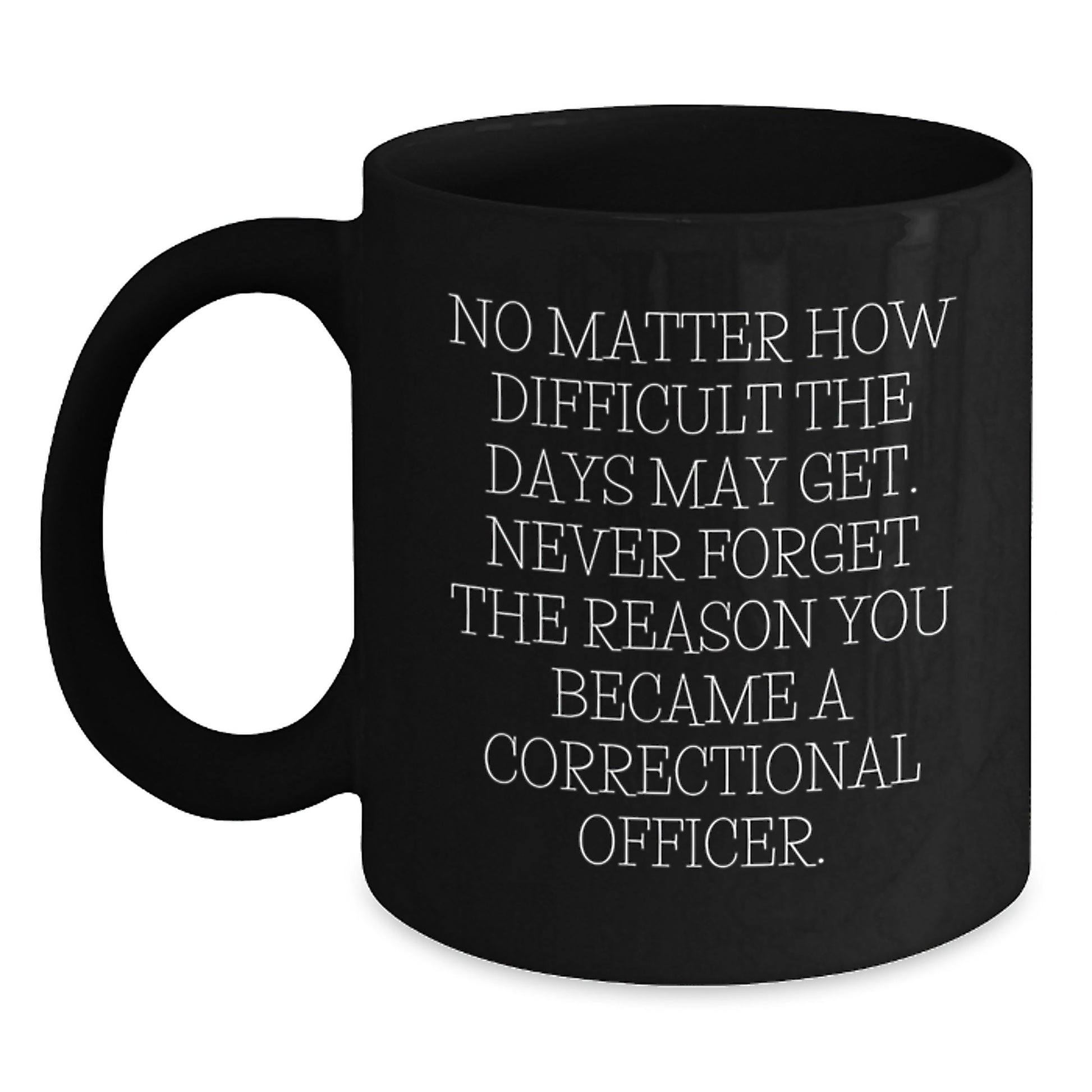 Inspirational Correctional Officer Gifts, Graduation Unique Gifts from Friends to Correctional Officers, Black Coffee Mug for Correctional Officer Men and Women - Main