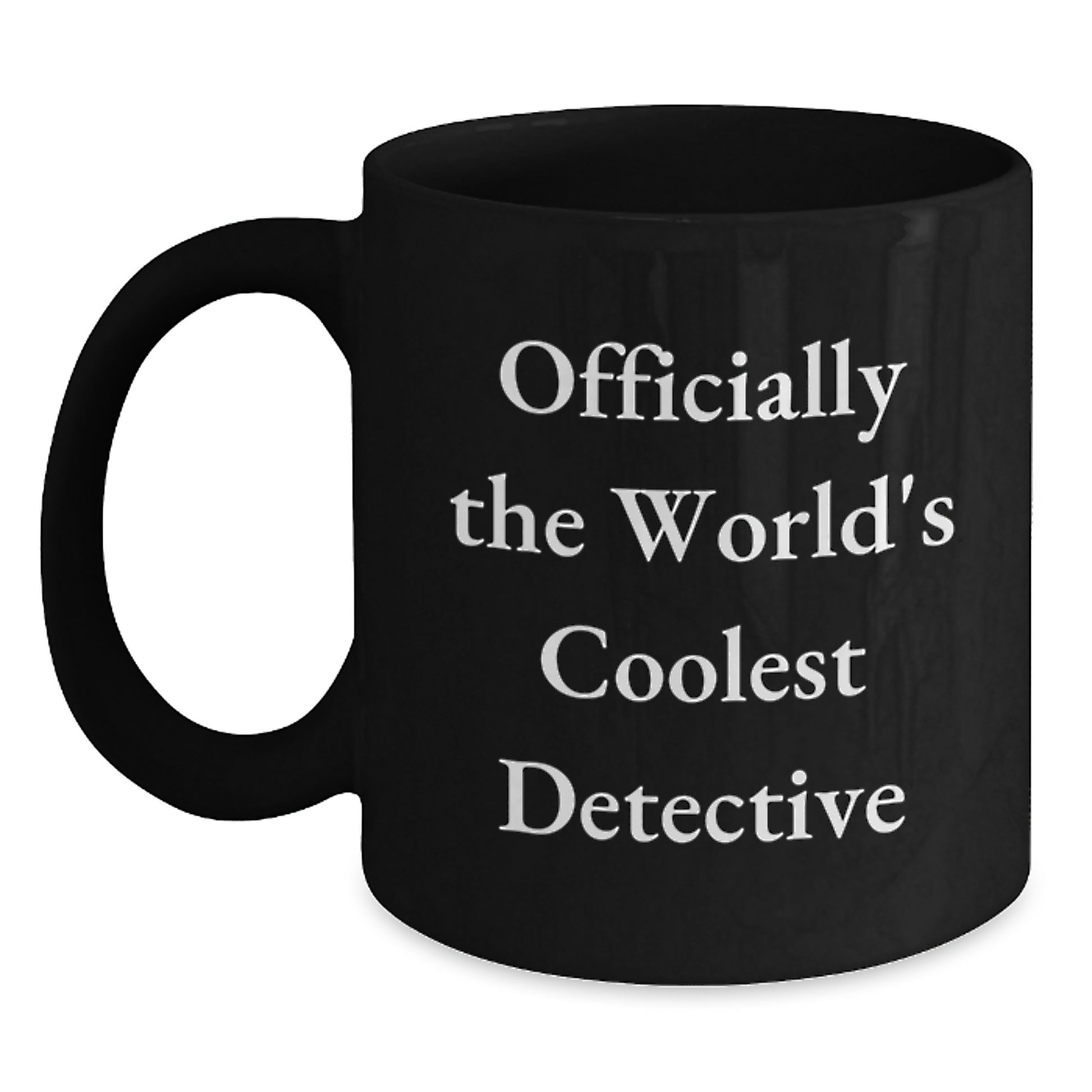 Gifts from Family - Funny Officially The World's Coolest Detective Black Coffee Mug for Detective Birthday Unique Gifts - Main