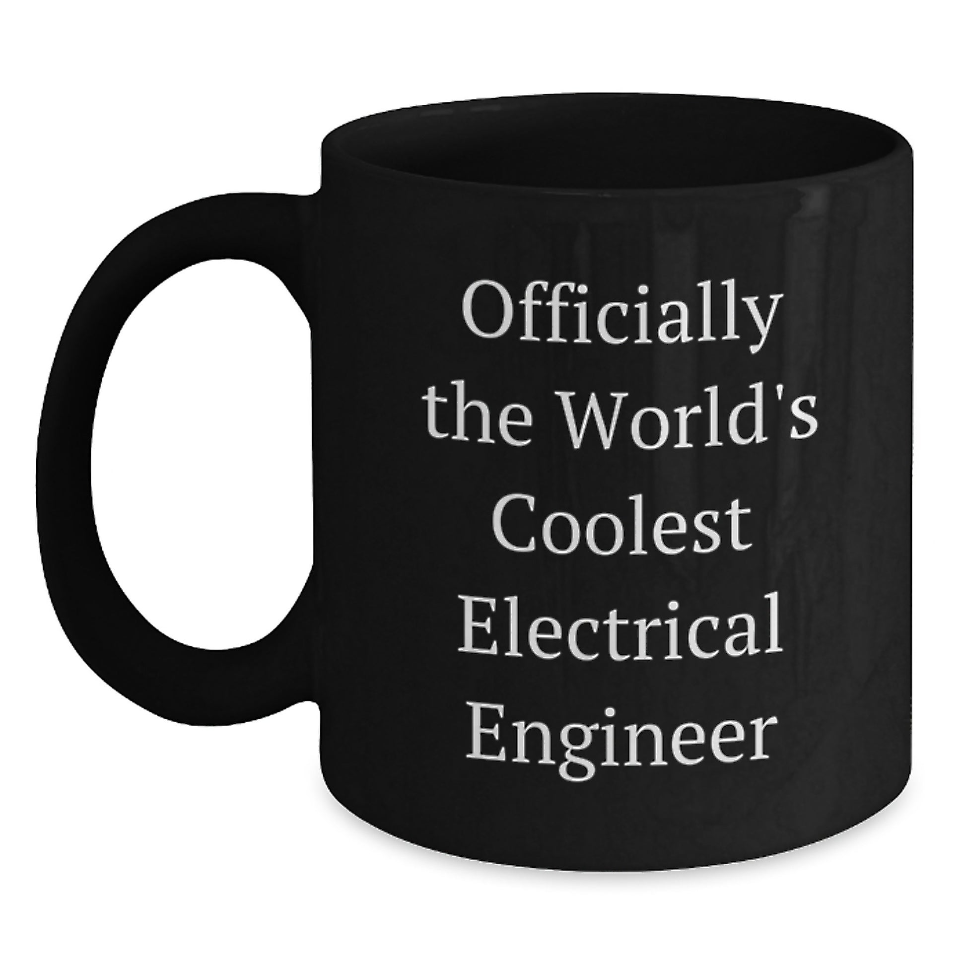 Electrical Engineer Gifts for Him Funny Black Coffee Mug, Officially The World's Coolest, Birthday Unique Gifts from Friends, Coworkers, Family, Gifts for Electrical Engineer, Men, Coolest Mug Ever - Main