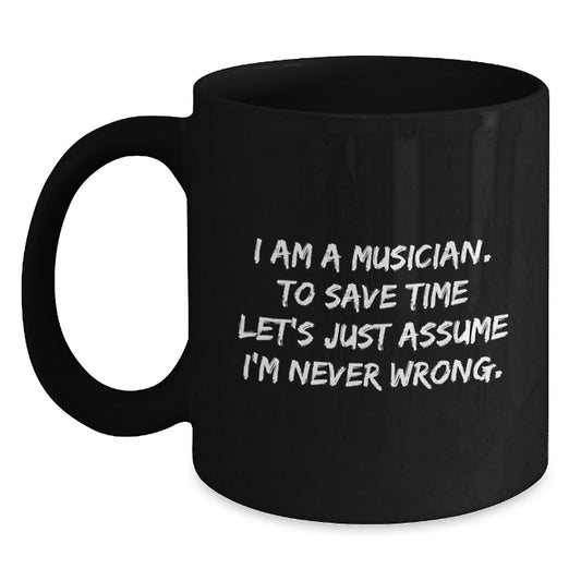 Musician Gifts from Friends, Funny Inspirational Quote, Black Coffee Mug for Graduation, Gifts for Musicians - Main