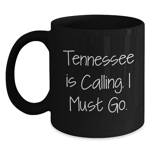 Tennessee Inspired Black Coffee Mugs Funny Quote Gifts for Friends and Family From Tennessee, Birthday Unique Gifts - Main
