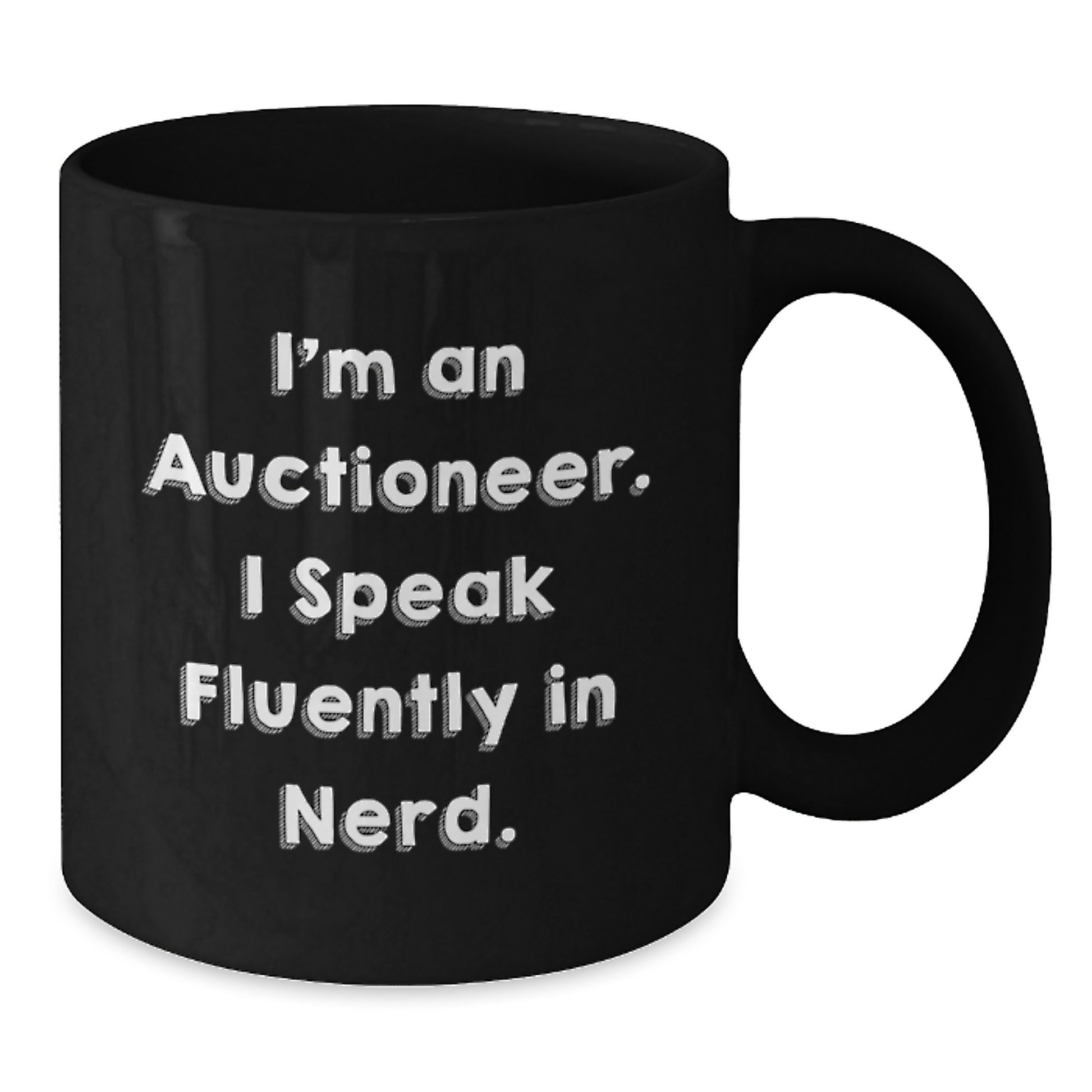 Funny Auctioneer Gifts from Friends - I'm An Auctioneer. I Speak Fluently In genius. Graduation Unique Gifts for Auctioneer Men - Additional