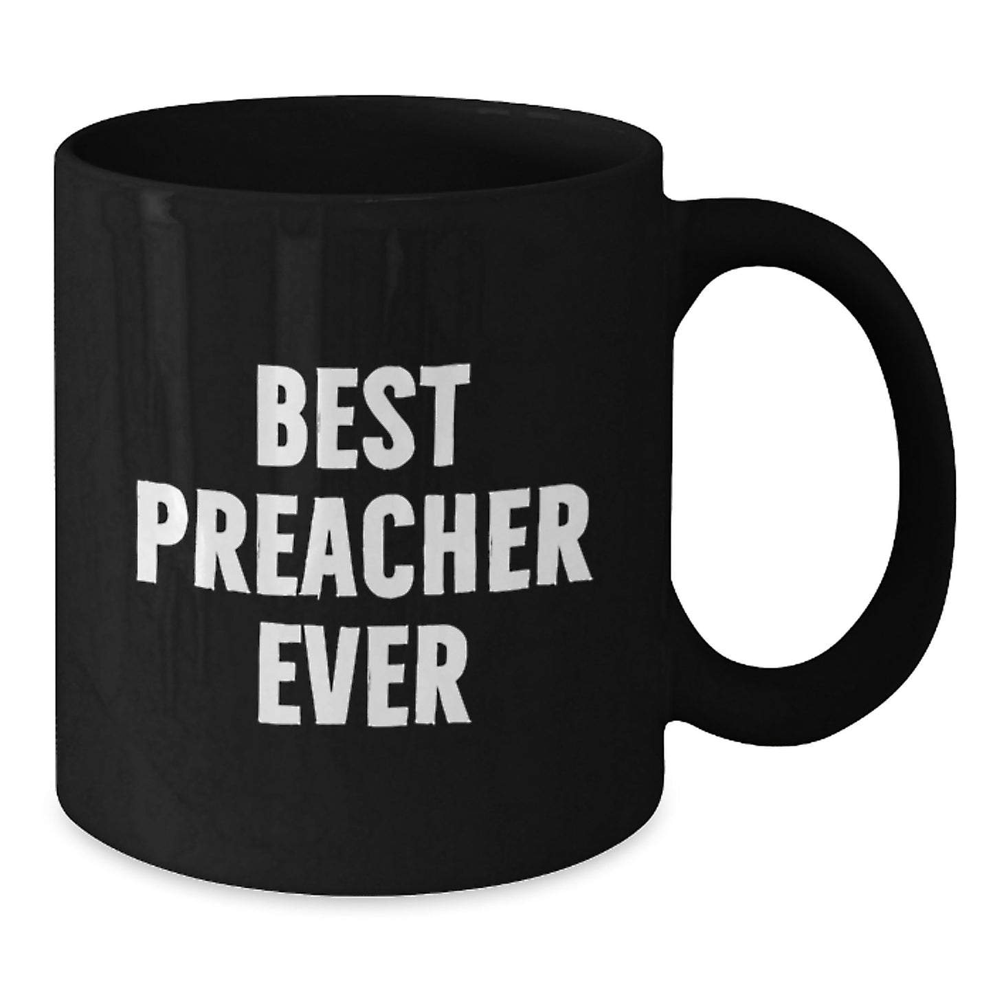 Funny Best Preacher Ever Gifts from Men for Preacher Birthday Unique Gifts, Black Coffee Mug - Additional