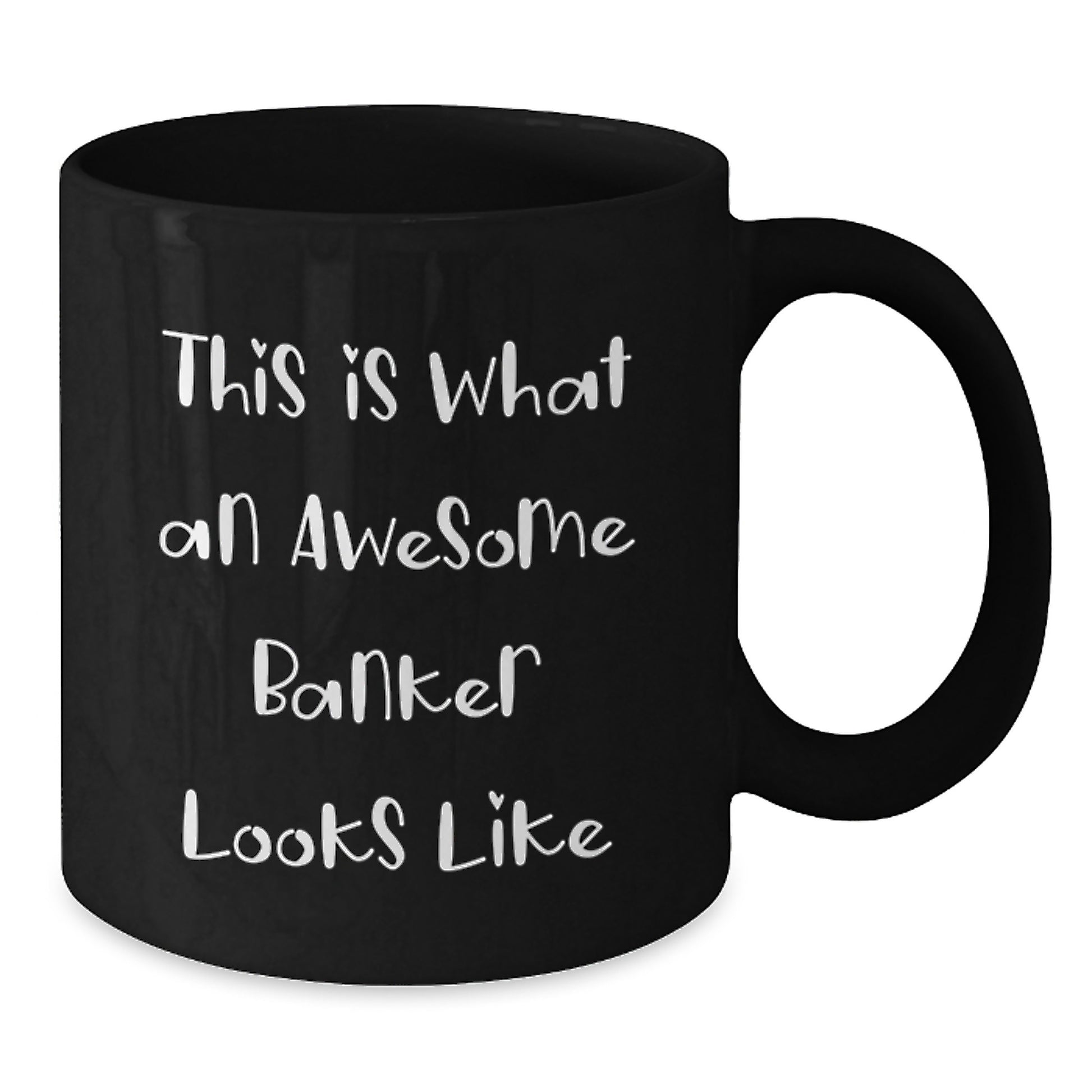 Funny Banker Gifts, This Is What An Awesome Banker Looks Like, Black Coffee Mug for Graduation, Gifts from Friends, Gifts for the Banker - Additional