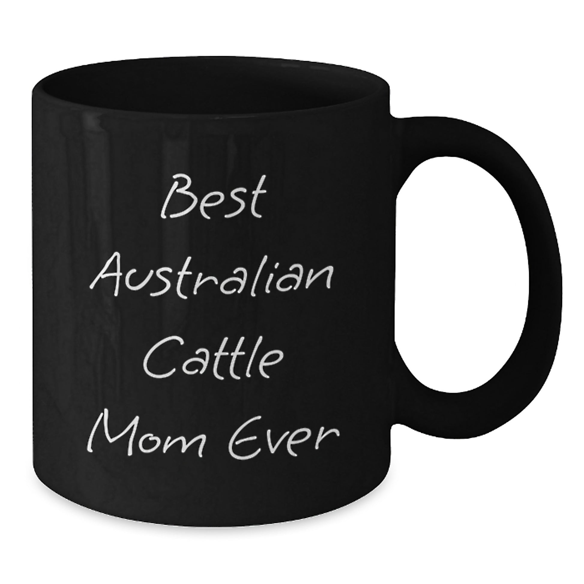 Funny Australian Cattle Dog Mom Gifts from Family for Graduation Unique Australian Cattle Dog Lovers Black Coffee Mug, Best Australian Cattle Mom Ever - Additional