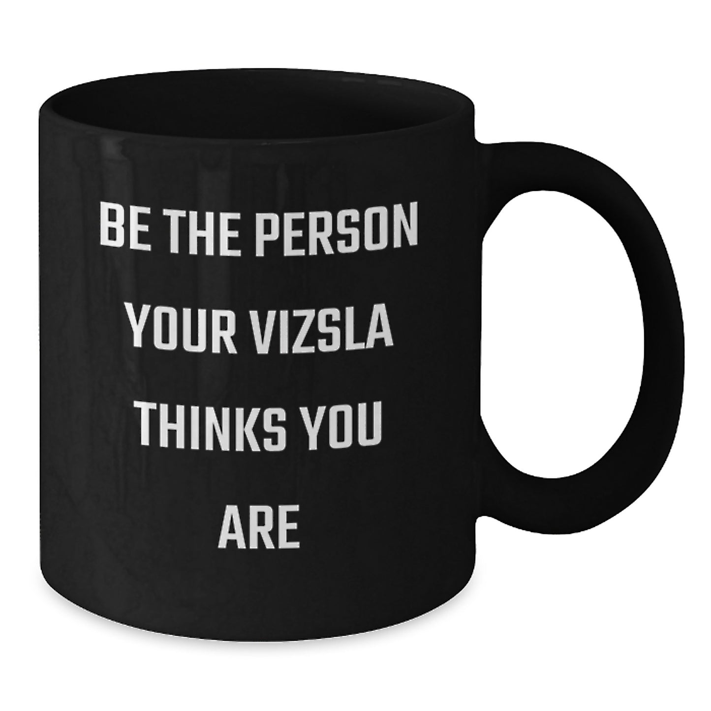 Vizsla Dog Lovers Gifts from Men to Friends, Funny Quote Black Coffee Mug, 11oz or 15oz, Microwave Safe, Birthday Unique Gift for Family - Additional