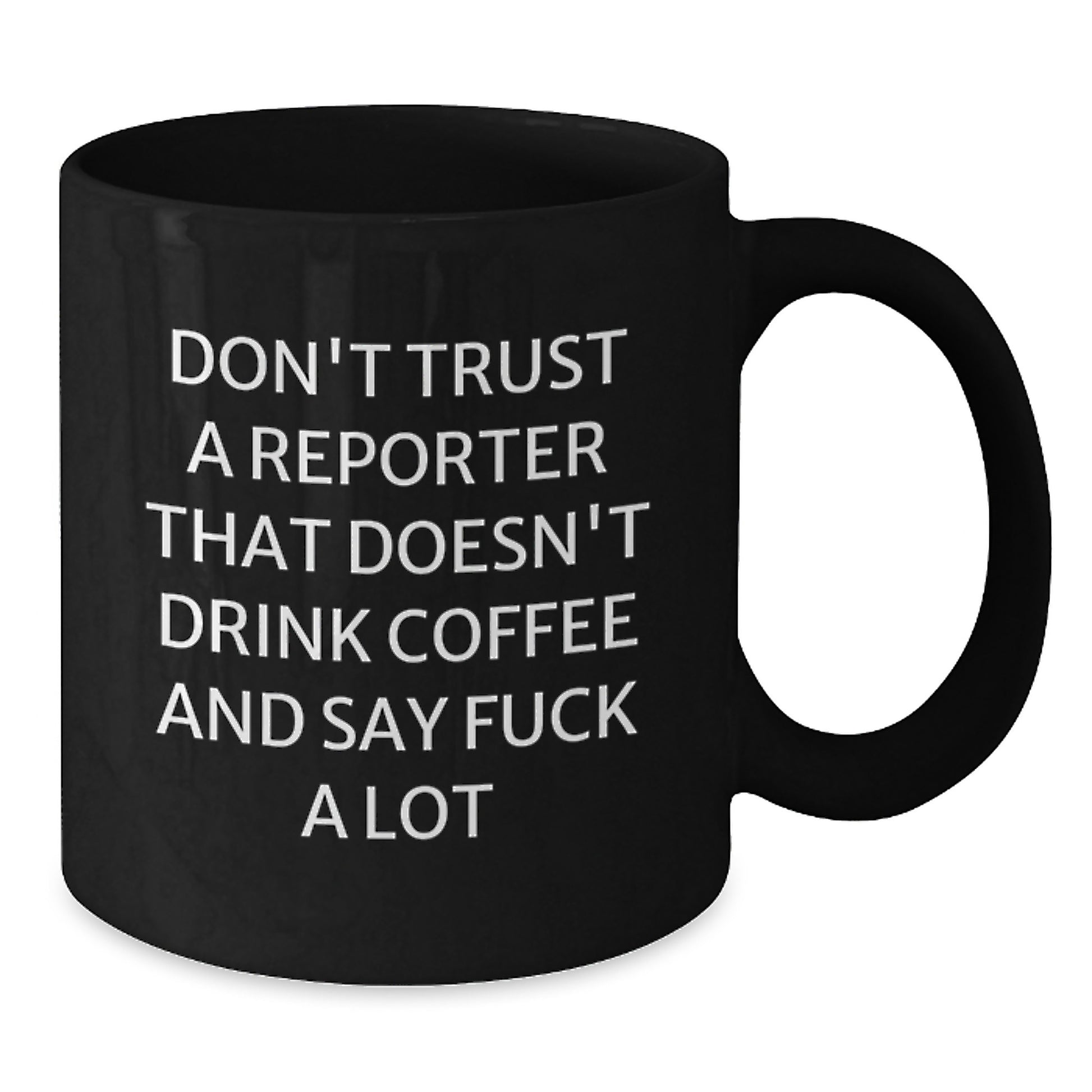 Reporter Gifts, Funny Mugs, Birthday Unique Presents for Men, Women, Friends, or Coworkers from Men, Women, or Family, 'Don't Trust A Reporter...' - Additional