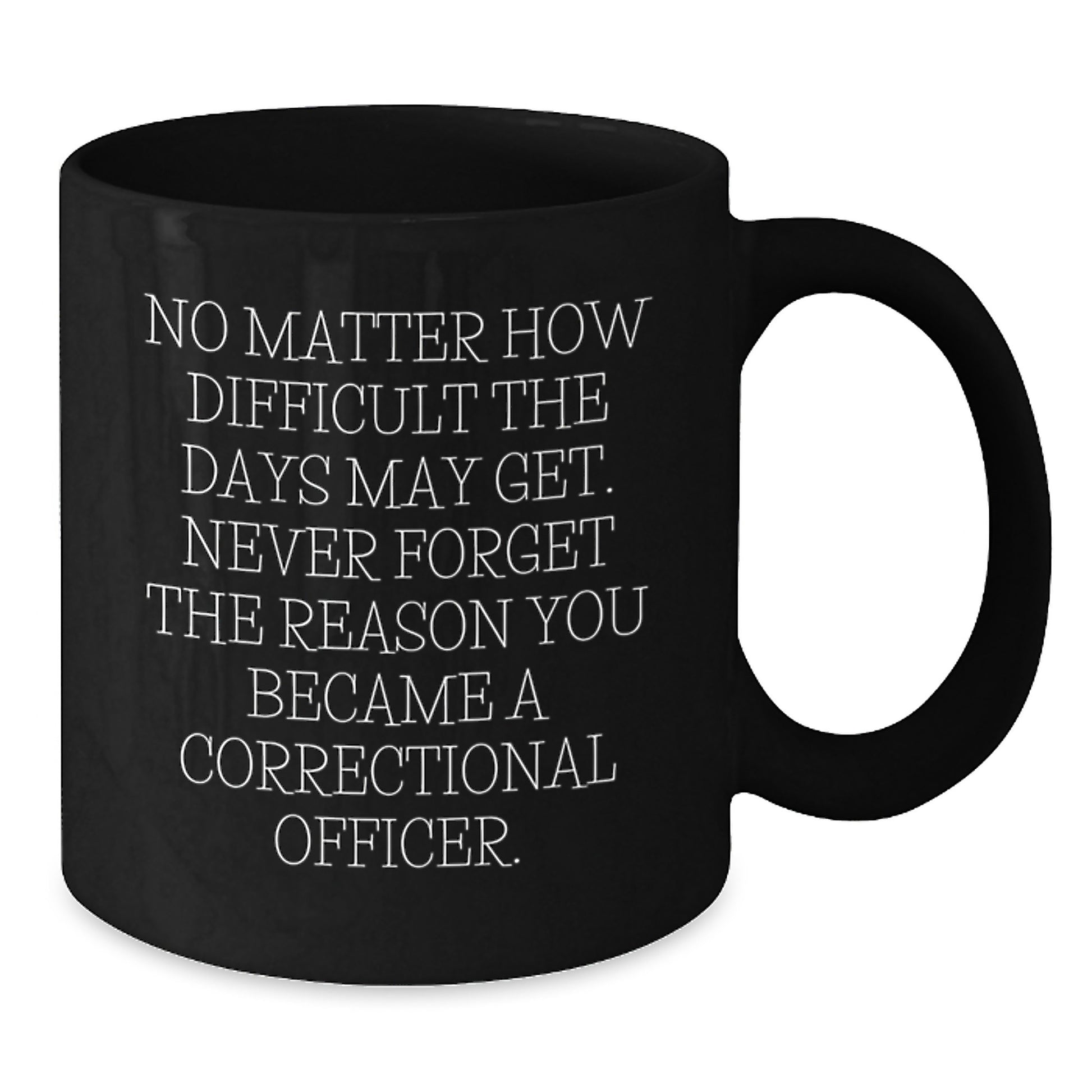 Inspirational Correctional Officer Gifts, Graduation Unique Gifts from Friends to Correctional Officers, Black Coffee Mug for Correctional Officer Men and Women - Additional