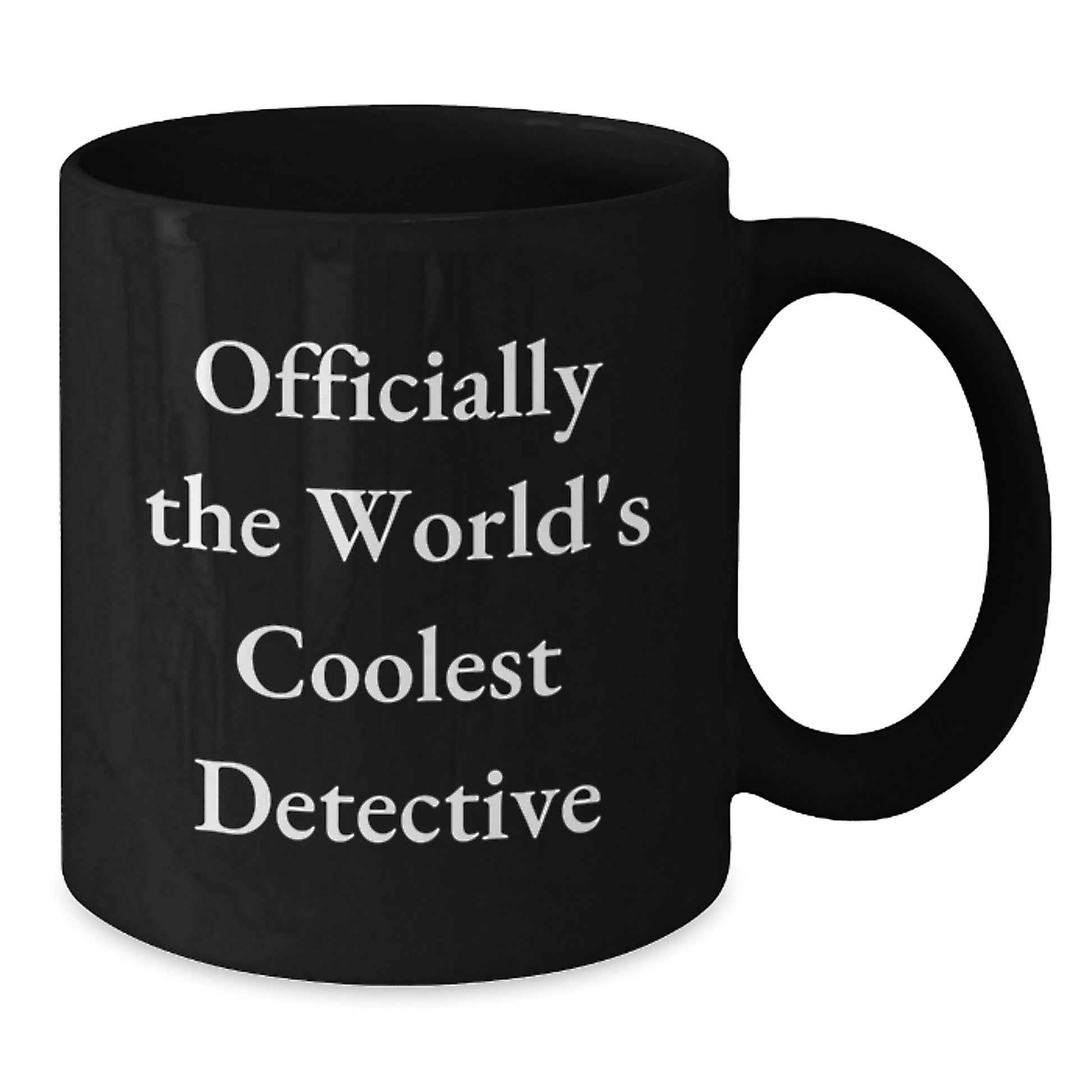 Gifts from Family - Funny Officially The World's Coolest Detective Black Coffee Mug for Detective Birthday Unique Gifts - Additional