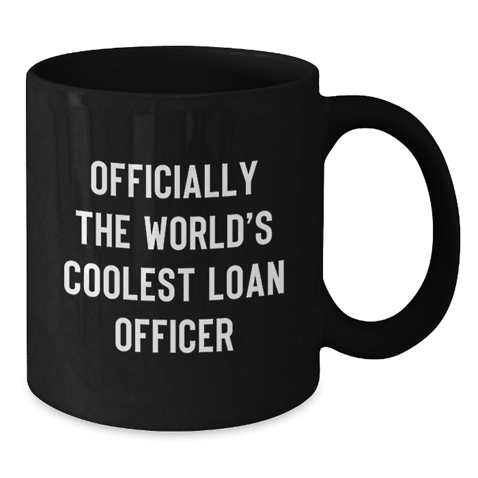 Funny Gift Ideas for Loan Officer, World's Coolest Loan Officer Ceramic Mug, Birthday Unique Gifts from Friends to Loan Officer - Additional