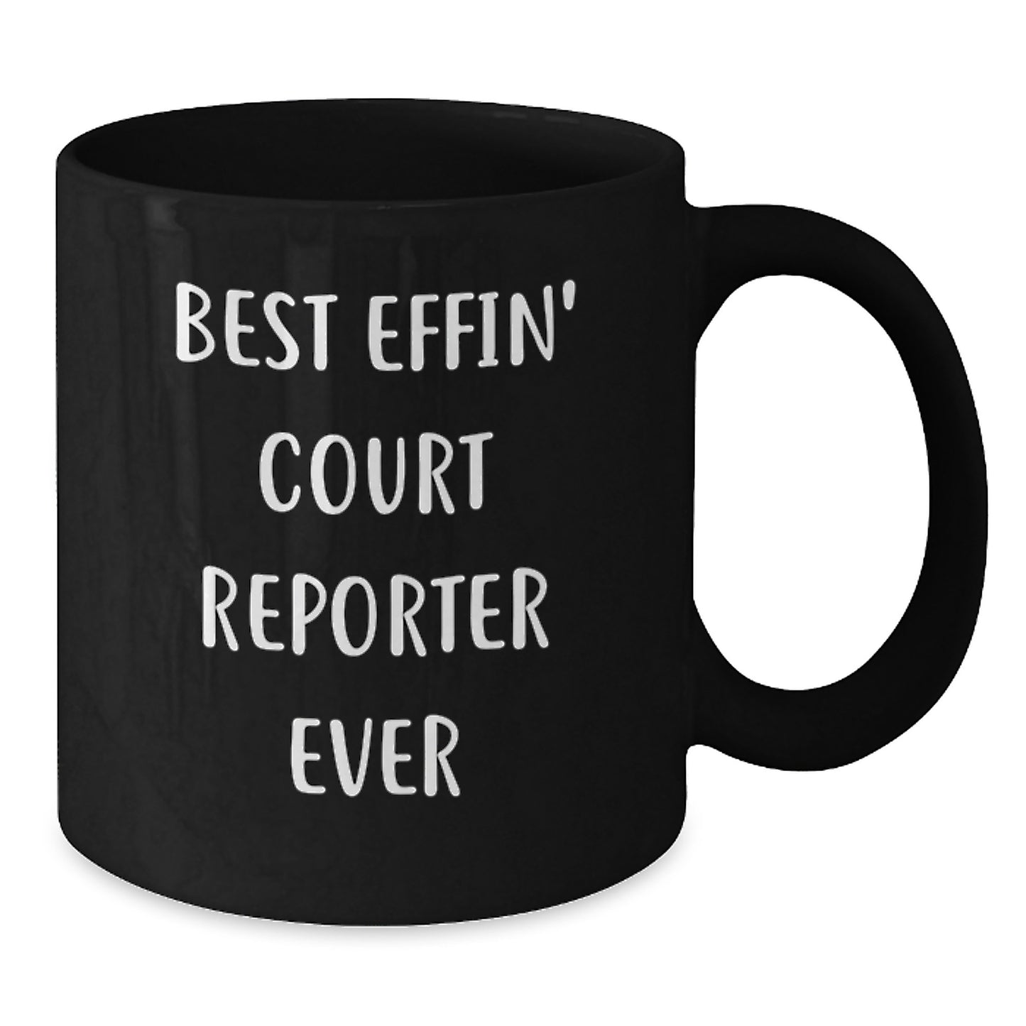 Funny Court Reporter Gifts for Friends, Coworkers, and Family - Best Effin' Court Reporter Ever Quote on Black Coffee Mug, Microwave and Dishwasher Safe - Additional
