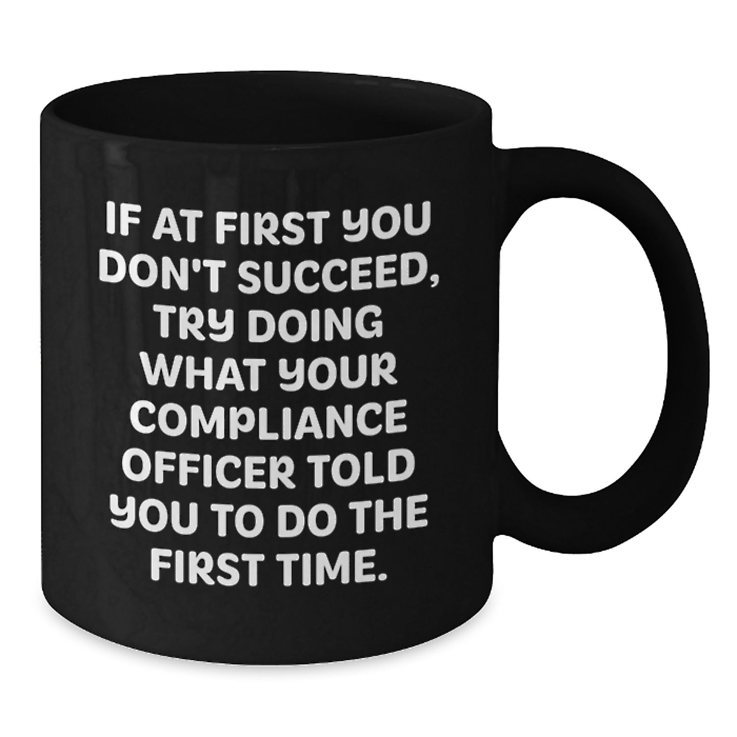 Compliance Officer Gifts Funny Quote Black Coffee Mugs from Family to Compliance Officer, Birthdays, and More - Additional