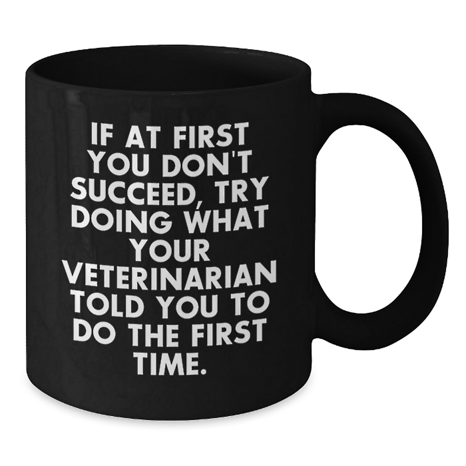 Funny Veterinarian Quote Gifts from Men to Birthday Veterinarian, Black Coffee Mug - Additional