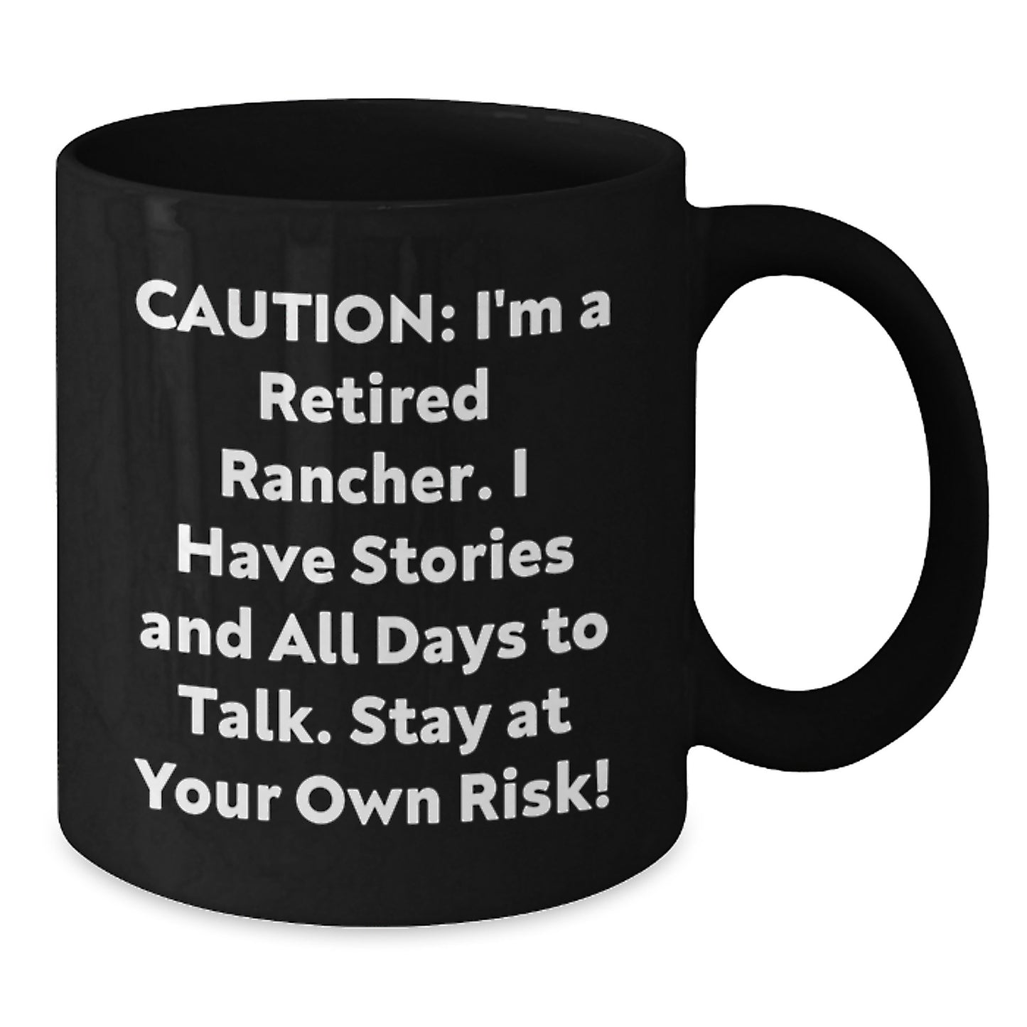Rancher Humor Black Coffee Mug, Gifts from Men for Rancher's Birthday, 'Caution: I'm A Retired Rancher... Stay At Your Own Risk!' Funny Rancher Gifts - Additional