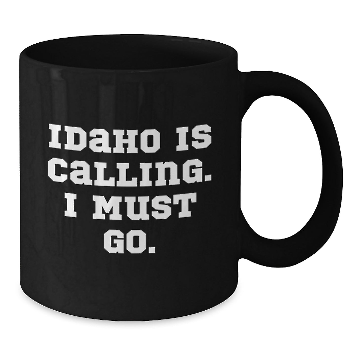 Idaho Calling Funny Quote Black Coffee Mugs for Friends, Coworkers, Family Unique Gifts from Idaho, Birthday Unique Ideas - Additional