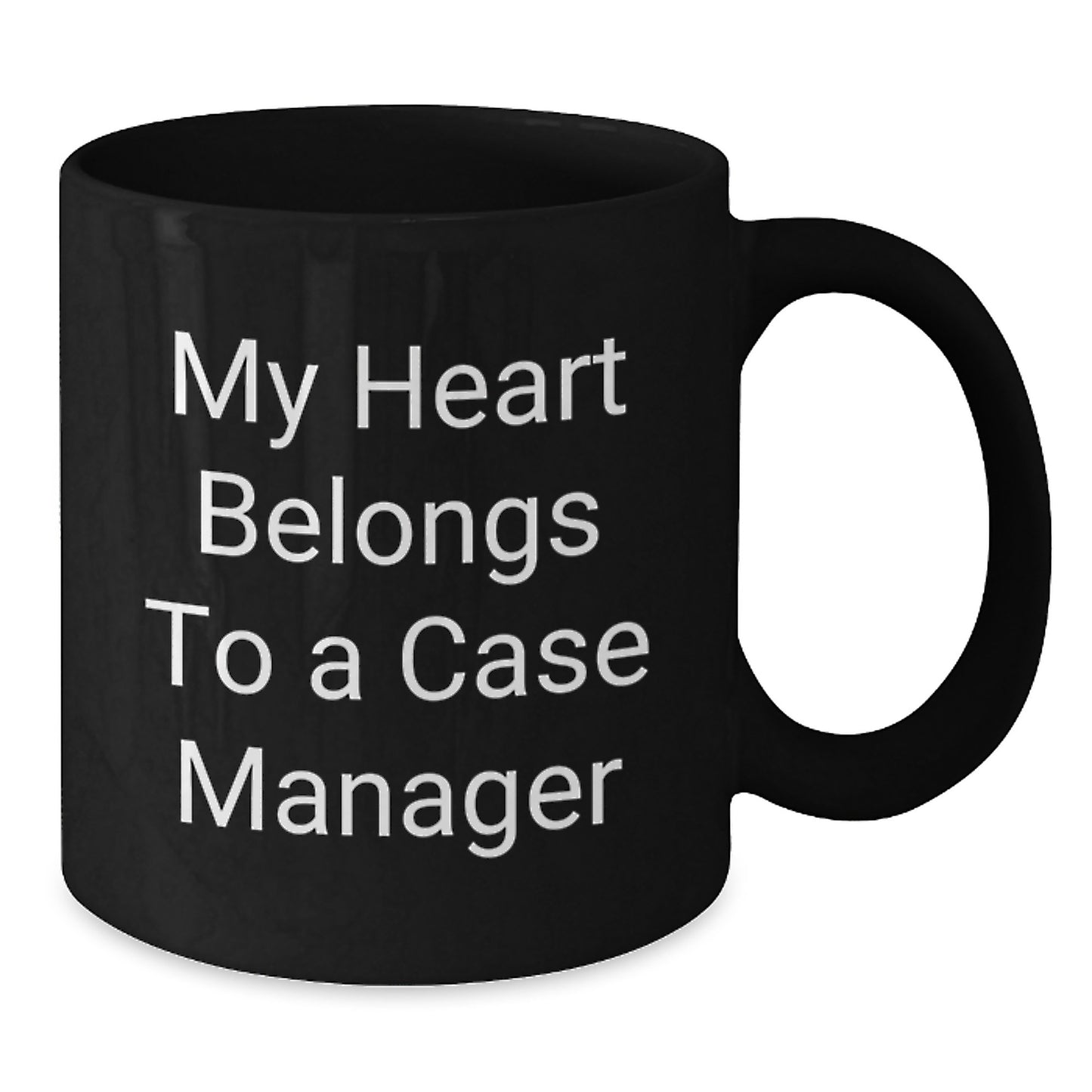 Funny Case Manager Gifts from Friends and Family - 'My Heart Belongs To A Case Manager' Quote on Black Coffee Mug for Birthday - Additional