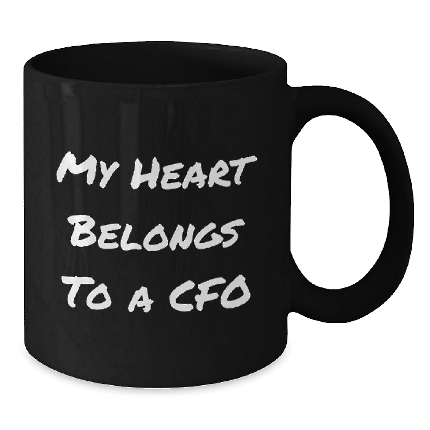 Funny CFO Gifts, 'My Heart Belongs To A CFO' Black Coffee Mug, Perfect Birthday Unique Gift from Friends, Coworkers, Family to CFO - Additional