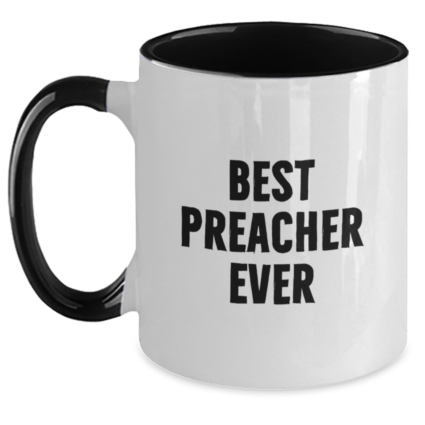 Funny Preacher Gifts for Him - Best Preacher Ever Two Tone Coffee Mug from Friends - Perfect Birthday Present for Preacher - Main