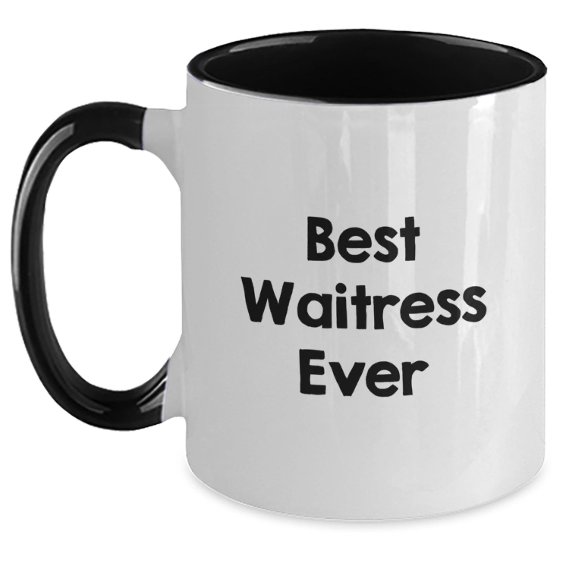 Funny Waitress Quotes Gifts from Friends to Waitress on Birthday, Two Tone Coffee Mug, Best Waitress Ever - Main
