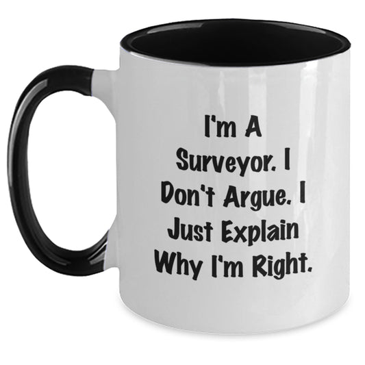 Surveyor Humor Funny Two Tone Coffee Mug Gifts from Friends to Surveyor, Birthday Unique Gifts for Surveyor - Main