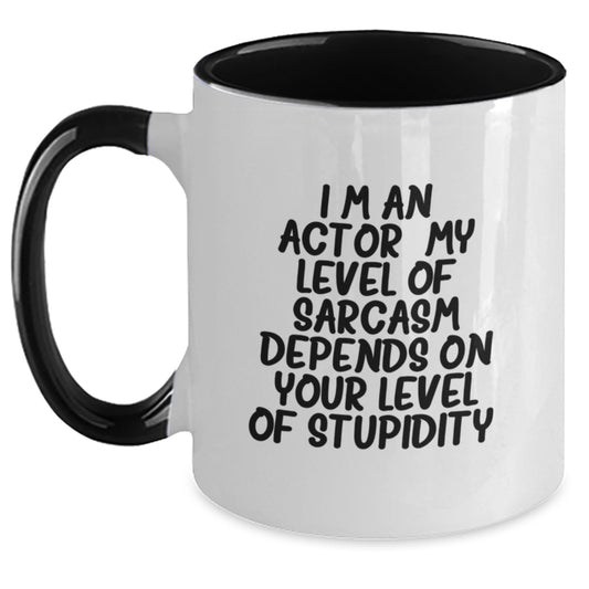 Funny Actor Gifts from Men - Sarcasm Actor Two Tone Coffee Mug for Actor Friends - Unique Christmas Unique Gifts - Main