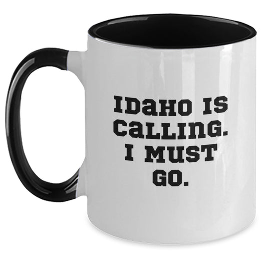 Idaho Calling Funny Gifts from Friends and Family for Birthday - Two Tone Coffee Mug with Inspirational Quote - Main