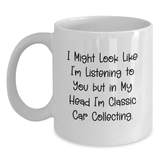 Funny Vintage Car Enthusiast Gifts from Friends for Classic Car Collecting, White Coffee Mug, Graduation Unique Gifts - Main