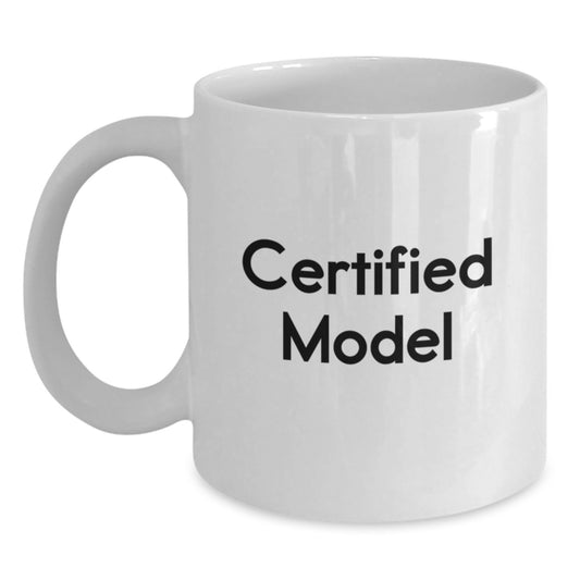 Funny Model Gifts, White Coffee Mugs for Graduation, Inspirational Quotes from Friends, Gifts from Family, Unique Gifts for Model - Main