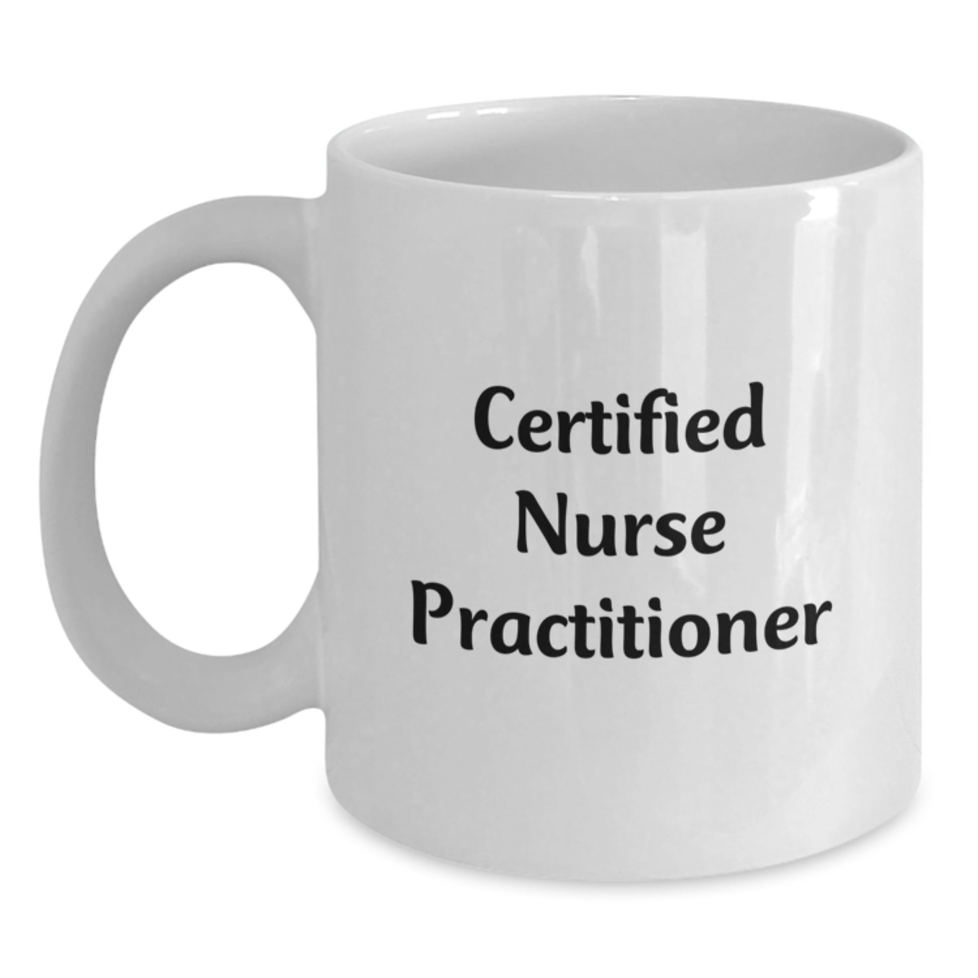 Funny Certified Nurse Practitioner Gifts from Family to Unique White Coffee Mug for Graduation Celebration - Main