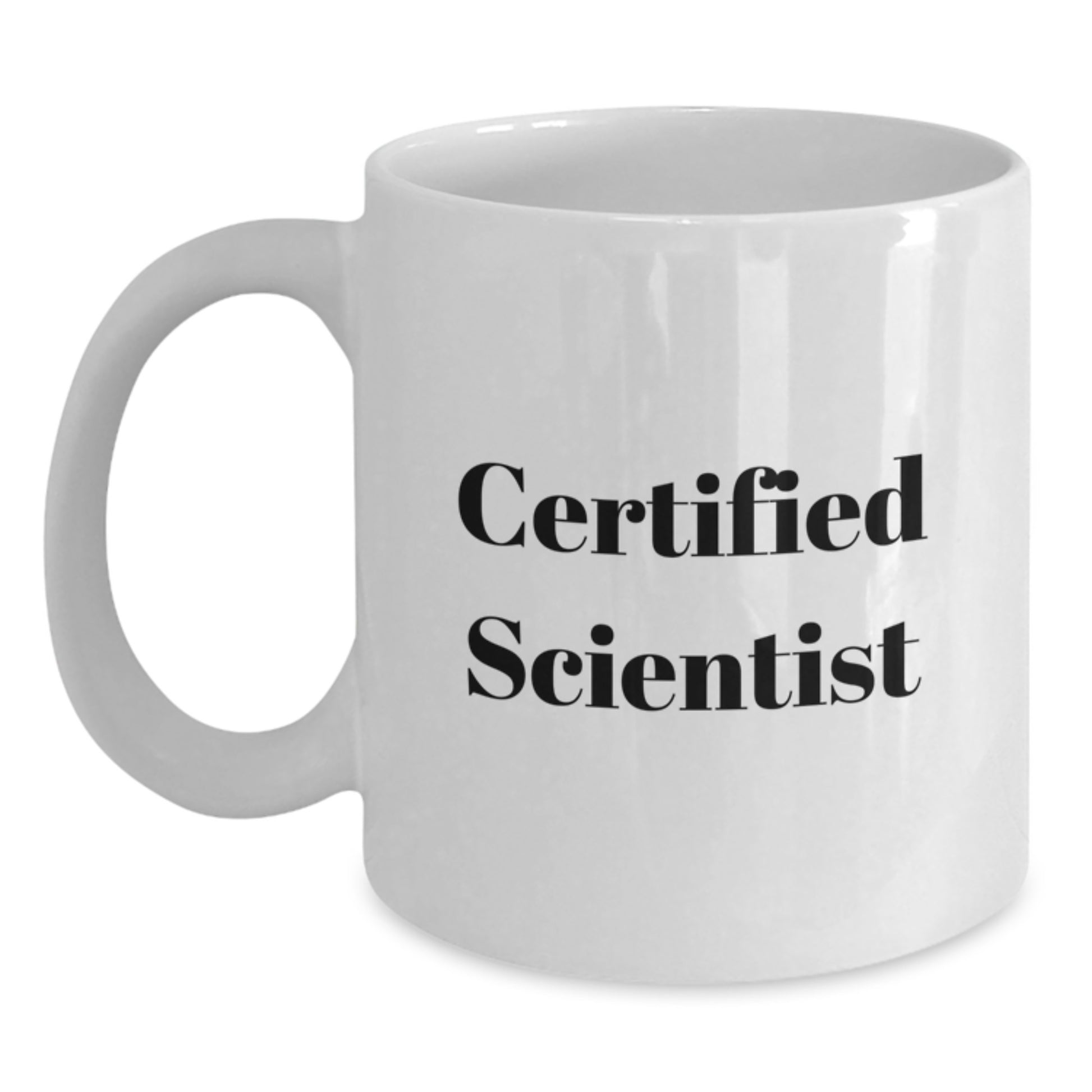 Funny Scientist Gifts - White Coffee Mug for Men, Women, or Coworkers - Birthday Unique Gifts from Friends, Family, or Colleagues - Main