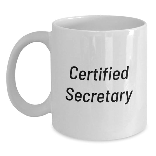 Funny Secretary Quote White Coffee Mug Gifts for Her from Friends on Birthday - Main
