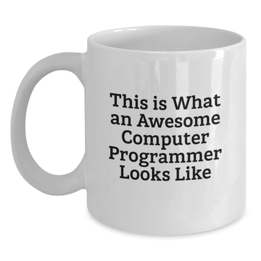 Funny Computer Programmer Gifts from Friends to Awesome Code Writers on Graduation Day - White Coffee Mug - Main
