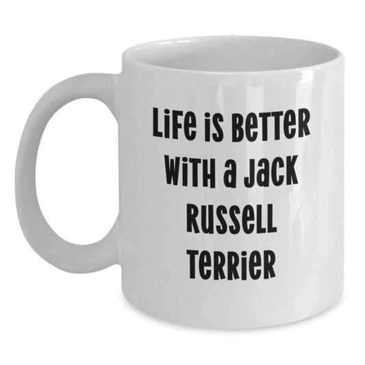 Jack Russell Terrier Dog Lovers Gifts from Friends to Family Funny White Coffee Mug for Graduation, Life Is Better With A Jack Russell Terrier, Jack Russell Terrier Dog Owner Gifts - Main