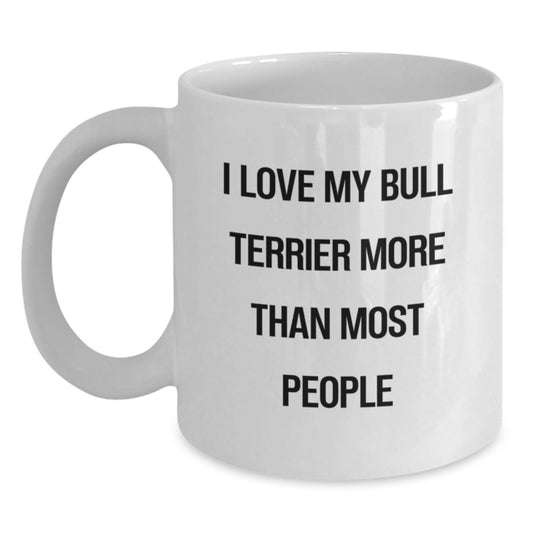 Bull Terrier Dog Lover Gifts from Friends, Funny Quote Ceramic White Coffee Mug for Bull Terrier Dog Owners, Birthday Unique Gifts for Women - Main